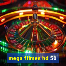 mega filmes hd 50