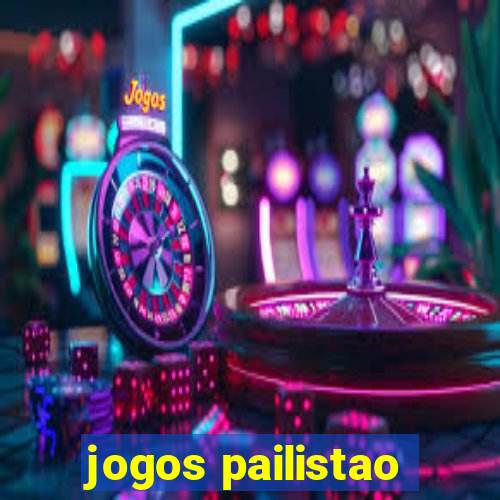 jogos pailistao