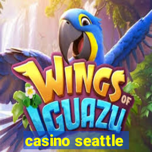 casino seattle