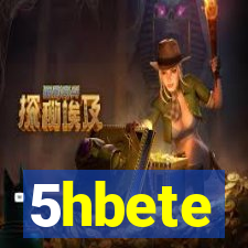 5hbete