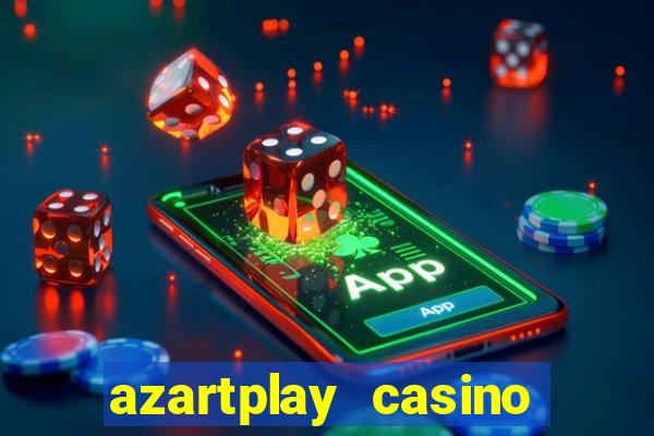 azartplay casino бонус зарегистрацию