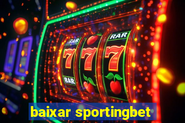 baixar sportingbet