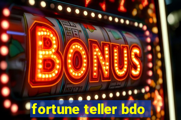 fortune teller bdo