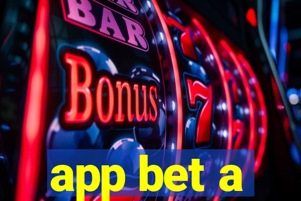 app bet a