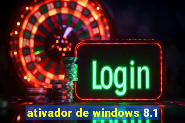 ativador de windows 8.1