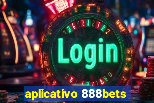 aplicativo 888bets