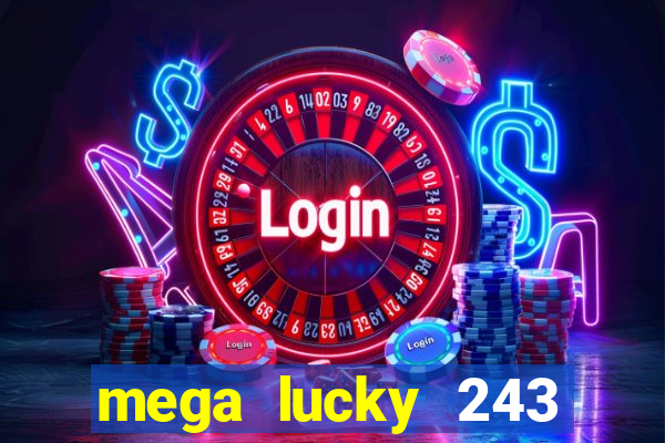 mega lucky 243 slot free play