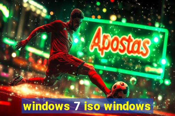 windows 7 iso windows