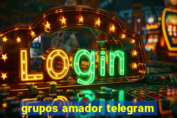 grupos amador telegram