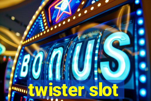 twister slot