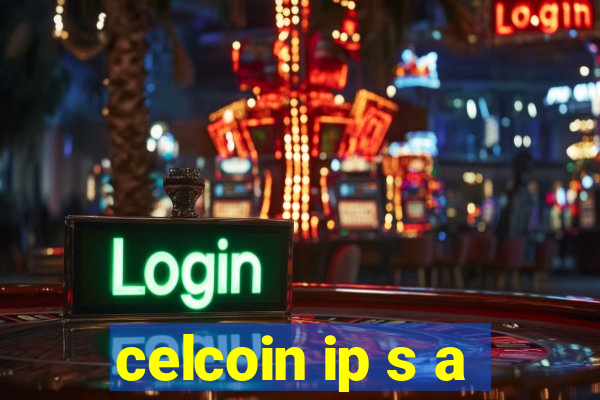 celcoin ip s a