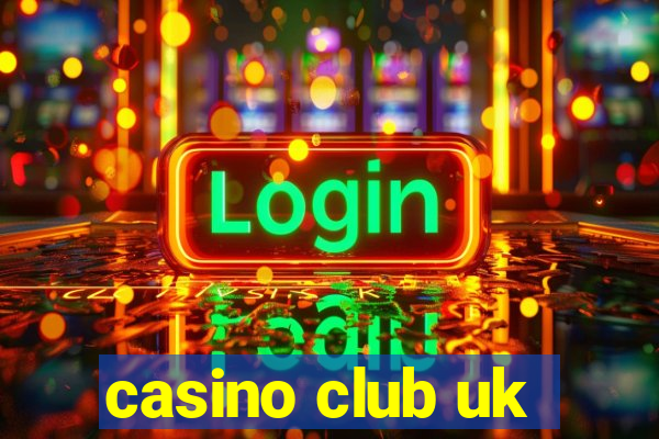 casino club uk