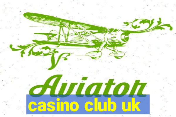 casino club uk