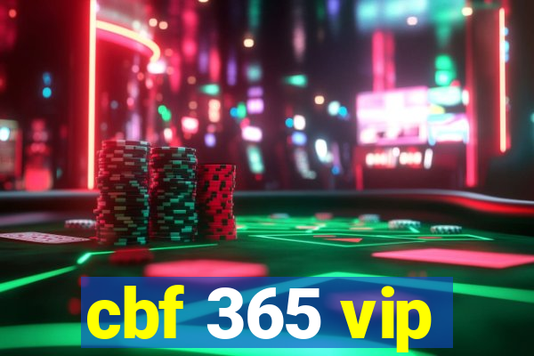 cbf 365 vip