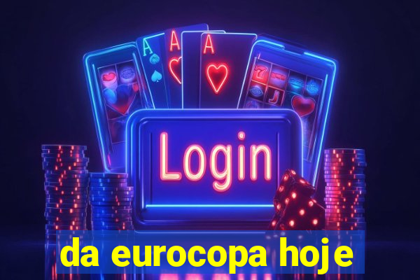 da eurocopa hoje