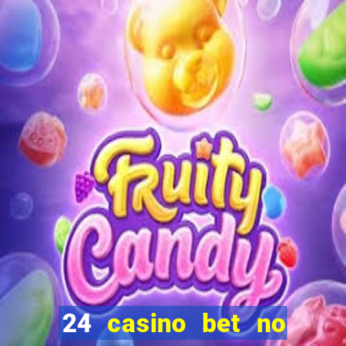 24 casino bet no deposit bonus