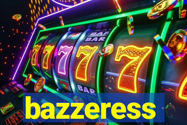 bazzeress