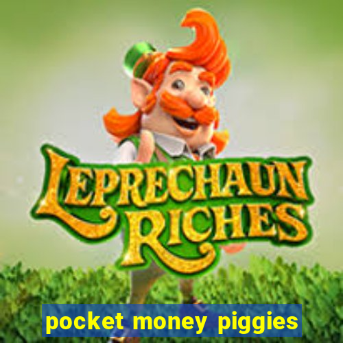 pocket money piggies