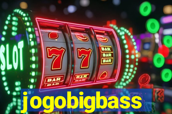 jogobigbass