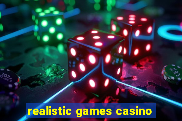 realistic games casino