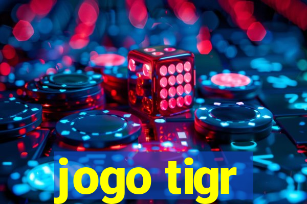 jogo tigr