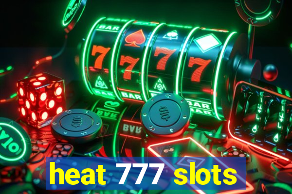 heat 777 slots