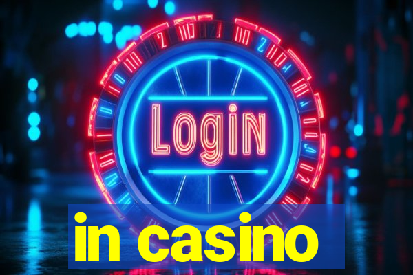 in casino