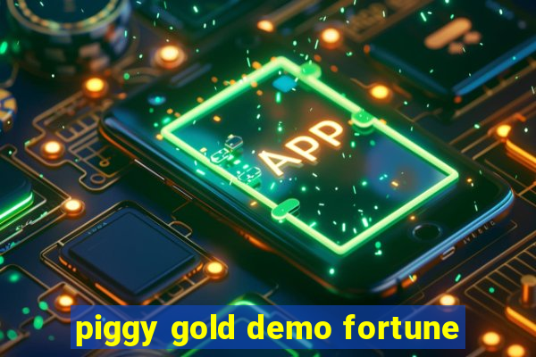 piggy gold demo fortune