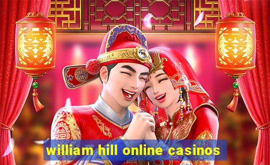 william hill online casinos