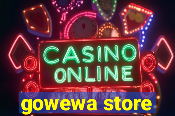 gowewa store