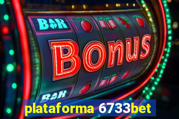 plataforma 6733bet