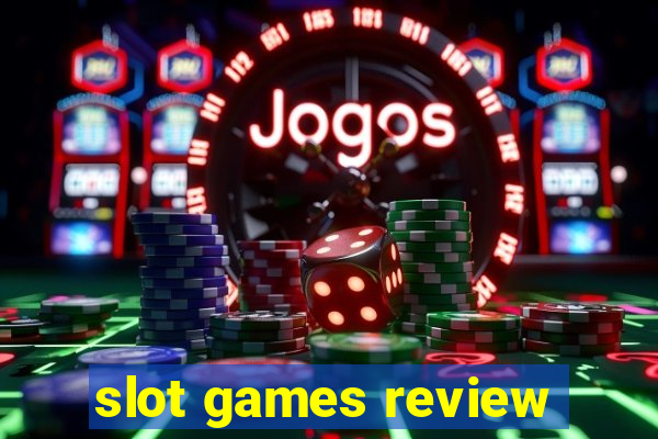 slot games review