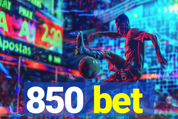 850 bet