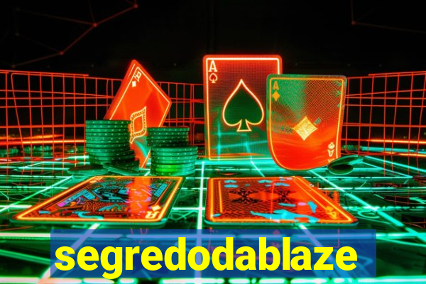 segredodablaze