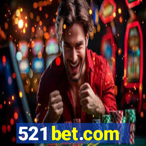 521 bet.com