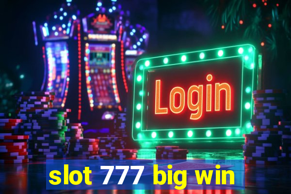 slot 777 big win