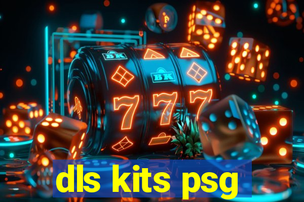 dls kits psg