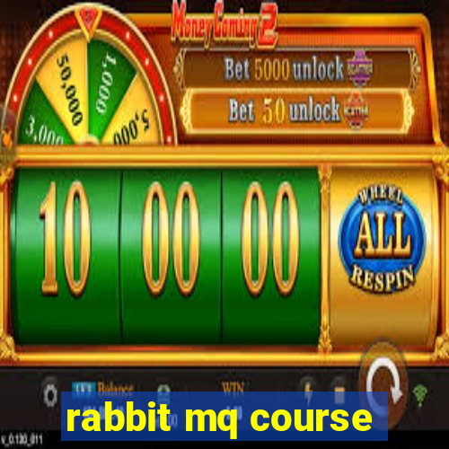 rabbit mq course