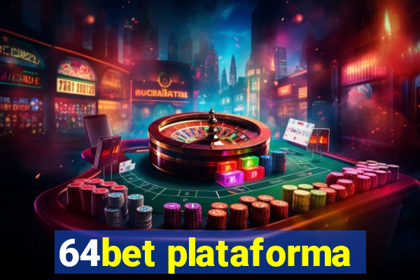 64bet plataforma