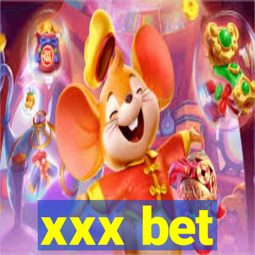 xxx bet