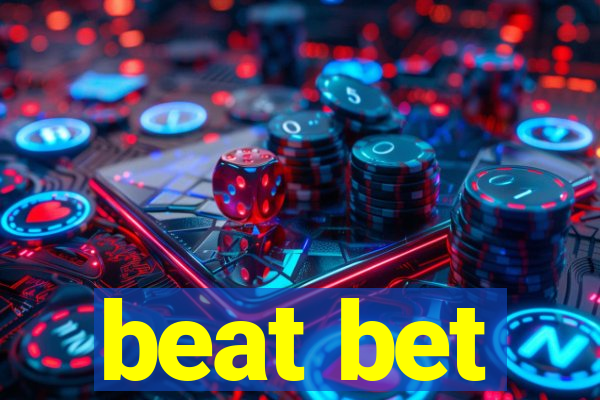 beat bet