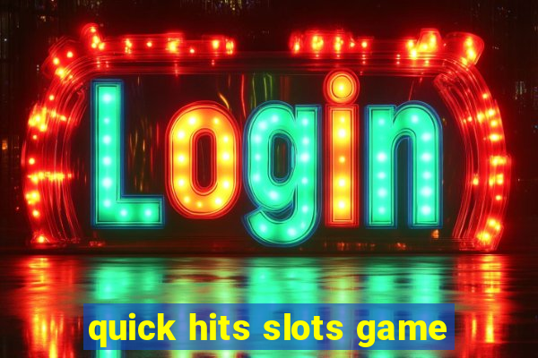 quick hits slots game