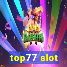 top77 slot