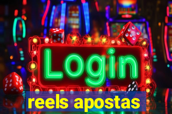 reels apostas