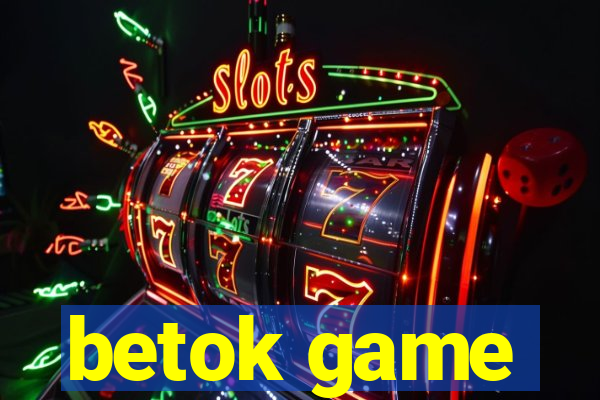 betok game