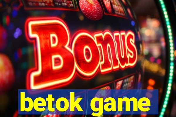 betok game