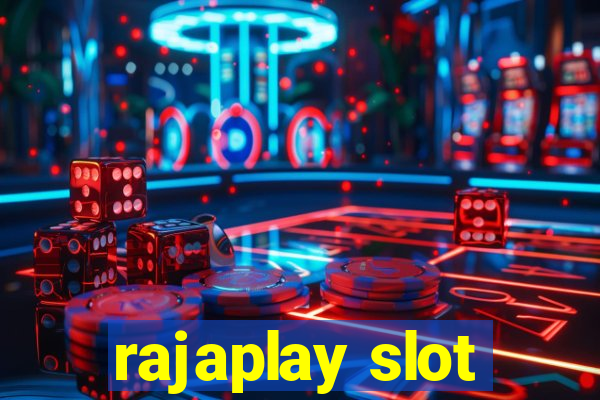 rajaplay slot