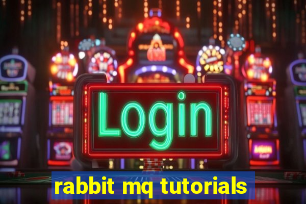 rabbit mq tutorials