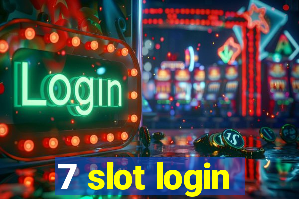 7 slot login