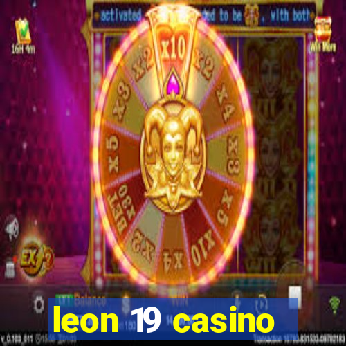 leon 19 casino